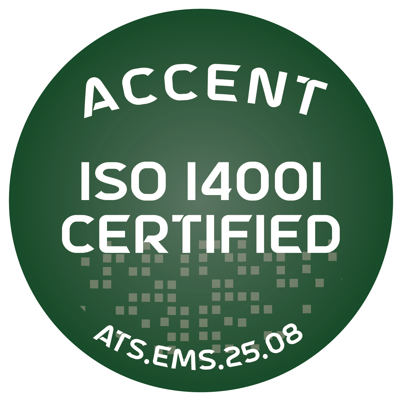 ISO 14001 Environmental Management certified — ACCENT